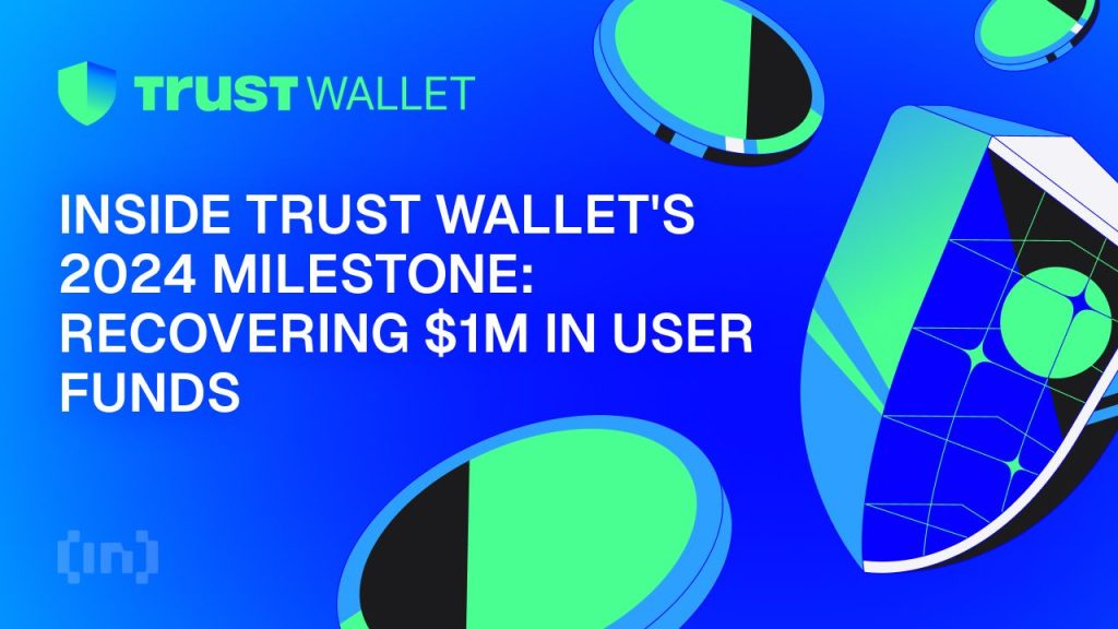 Inside Trust Wallet’s 2024 Milestone: Recovering $1M in User Funds