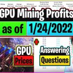 GPU Mining Profits as of 1/24/22 | GPU Prices | Answering Questions