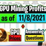 GPU Mining Profits as of 11/8/21 | GPU Prices | Answering Questions